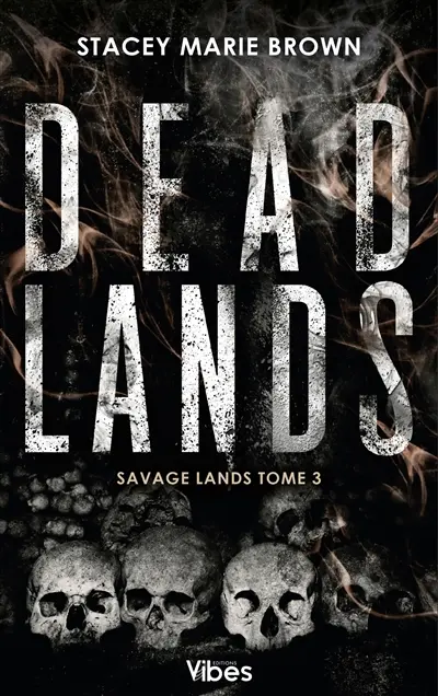 Savage lands. Vol. 3. Dead lands
