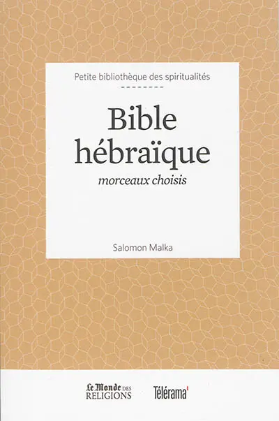 Bible hébraïque : morceaux choisis