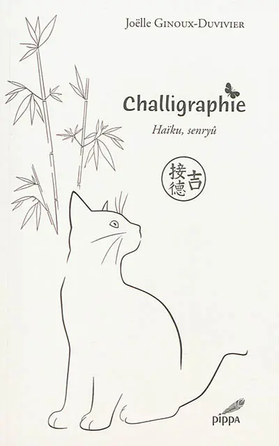 Challigraphie : haïku, senryû