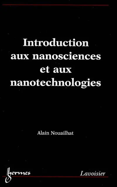Introduction aux nanosciences et aux nanotechnologies