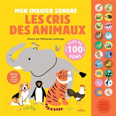 Les cris des animaux : mon imagier sonore