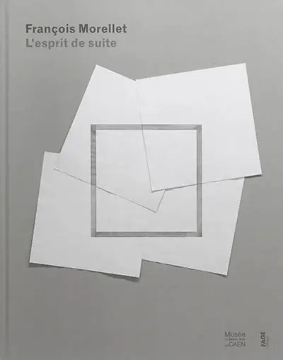 François Morellet : l'esprit de suite