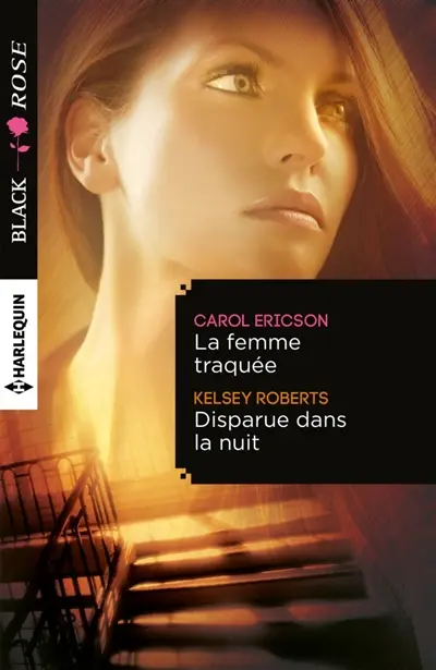 La femme traquée. Disparue dans la nuit