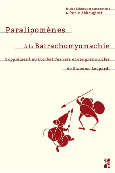 Paralipomènes à la Batrachomyomachie : supplément au Combat des rats et des grenouilles