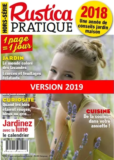 Rustica pratique, hors-série, n° 2018. Une année de conseils jardin maison