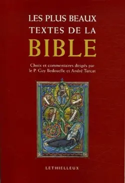 Les plus beaux textes de la Bible : choix et commentaires de passages de l'Ancien Testament