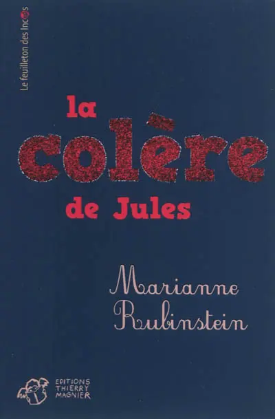 La colère de Jules
