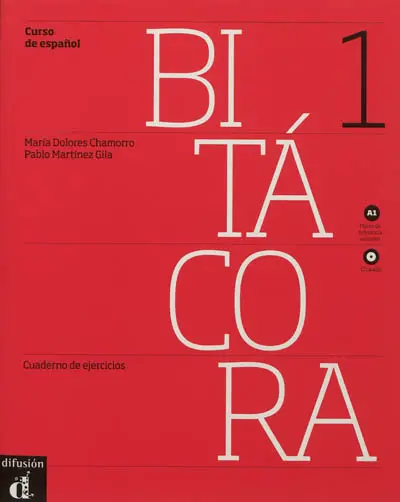 Bitacora 1, curso de espanol A1 : cuaderno de ejercicios