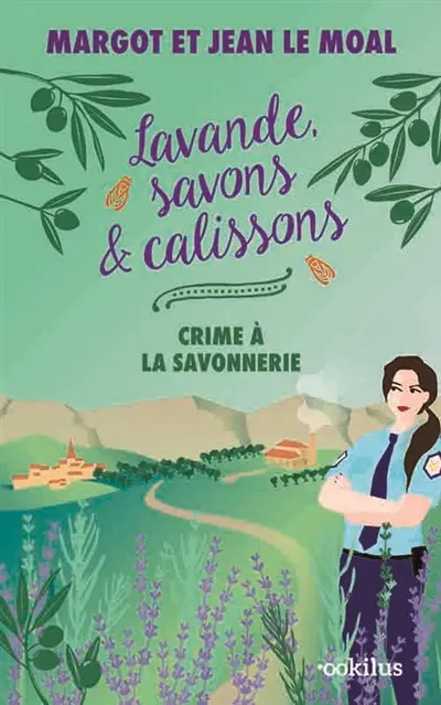 Lavande, savons & calissons. Crime à la savonnerie