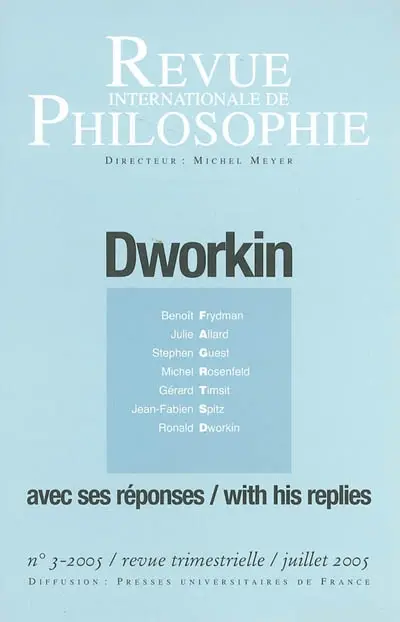 Revue internationale de philosophie, n° 233. Dworkin : avec ses réponses. Dworkin : with his replies