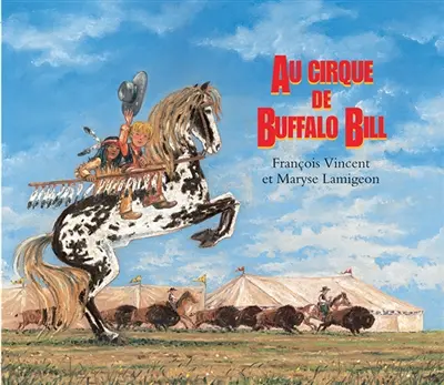 Au cirque de Buffalo Bill