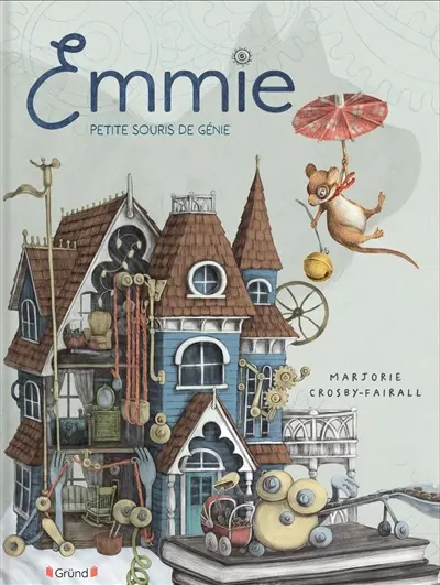 Emmie : petite souris de génie