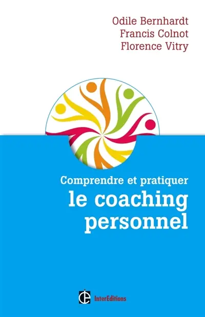 Comprendre et pratiquer le coaching personnel : comment devenir un bon coach de vie