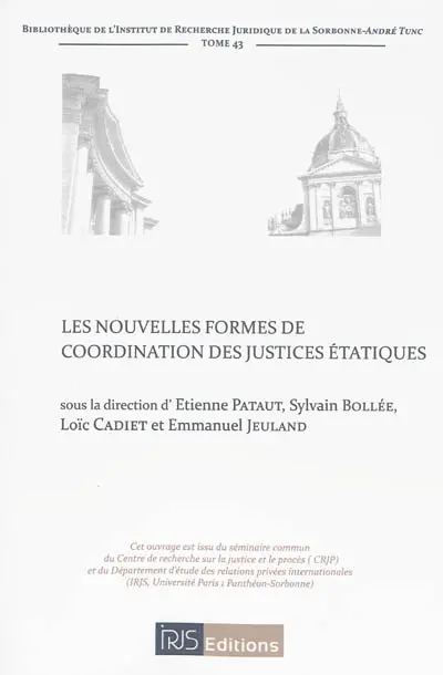 Les nouvelles formes de coordination des justices étatiques