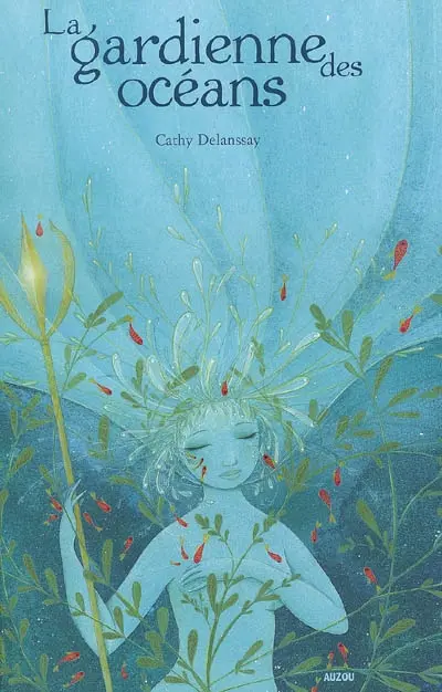 La gardienne des océans : conte écologique