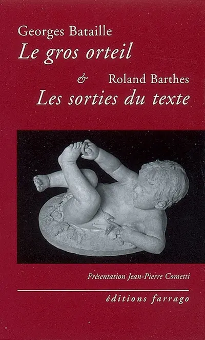 Le gros orteil. Les sorties du texte