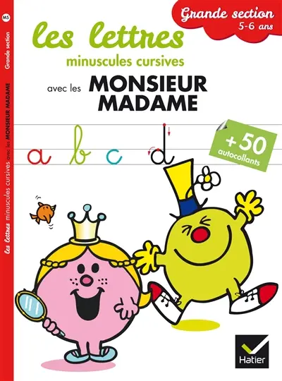 Les lettres minuscules cursives avec les Monsieur Madame : grande section, 5-6 ans