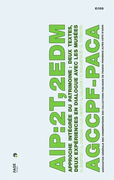 Approche intégrée du patrimoine : deux textes, deux expériences en dialogue avec les musées