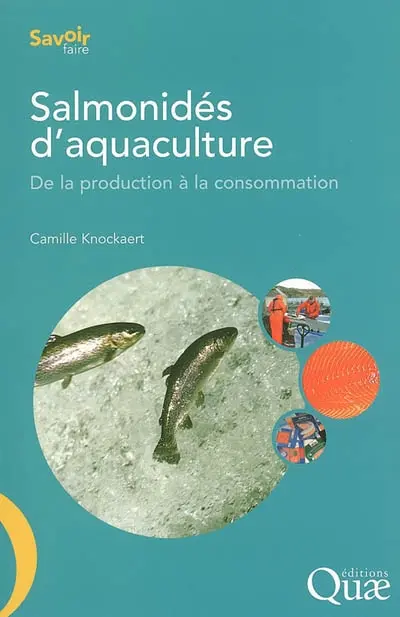 Salmonidés d'aquaculture : de la production à la consommation