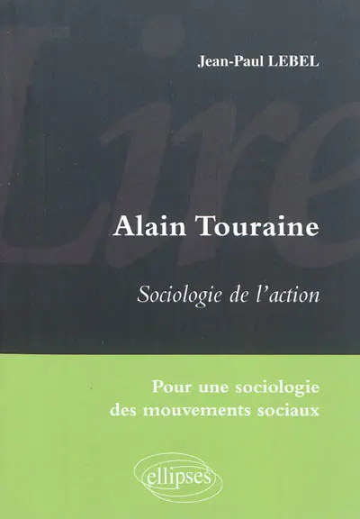Alain Touraine, Sociologie de l'action : pour une sociologie des mouvements sociaux