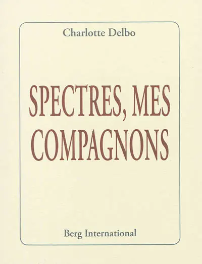 Spectres, mes compagnons