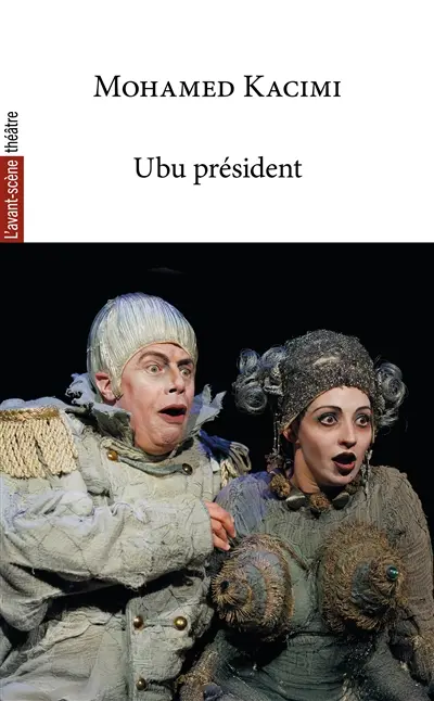 Avant-scène théâtre (L'). Ubu président