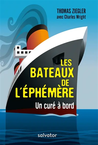 Les bateaux de l'éphémère : un curé à bord