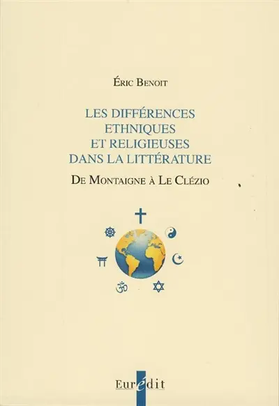 Les différences ethniques et religieuses dans la littérature : de Montaigne à Le Clézio