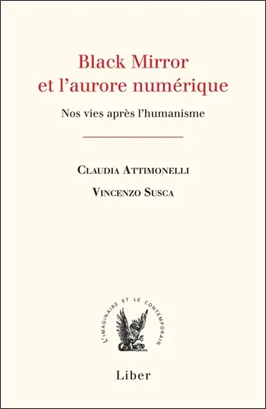 Black Mirror et l'aurore numérique : nos vies après l'humanisme
