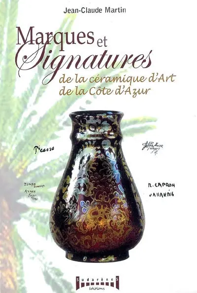 Marques et signatures de la céramique d'art de la Côte d'Azur