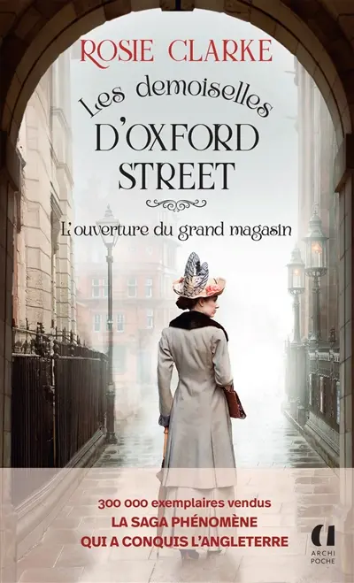 Les demoiselles d'Oxford Street. Vol. 1. L'ouverture du grand magasin