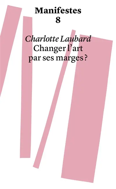 Changer l'art par ses marges ?