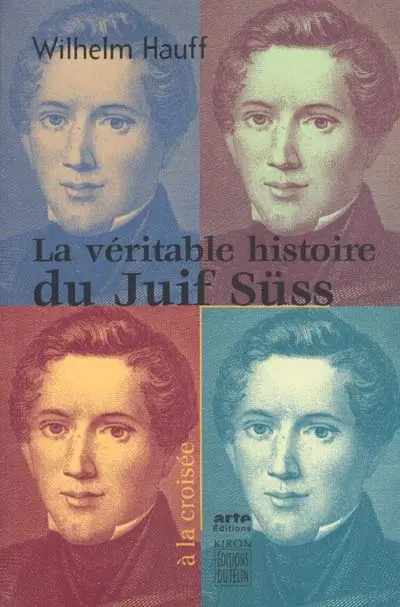 La véritable histoire du Juif Süss