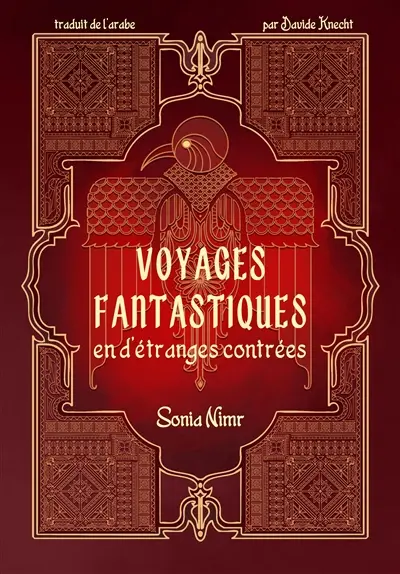 Voyages fantastiques en d'étranges contrées