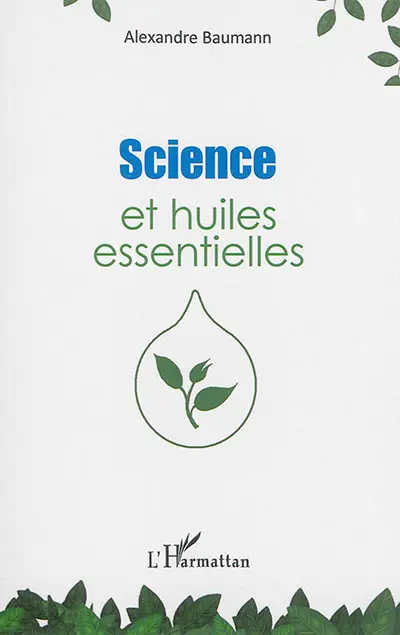 Science et huiles essentielles