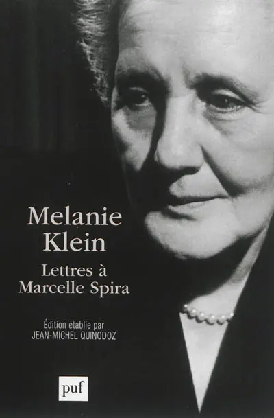 Melanie Klein : lettres à Marcelle Spira