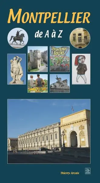 Montpellier de A à Z