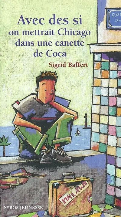 Avec des si on mettrait Chicago dans une canette de Coca