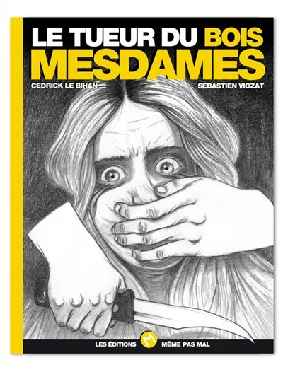Le tueur du bois Mesdames