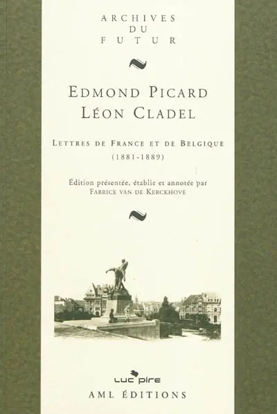Lettres de France et de Belgique (1881-1889)