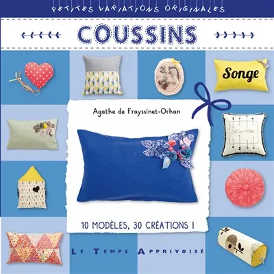 Coussins : 10 modèles, 30 créations !