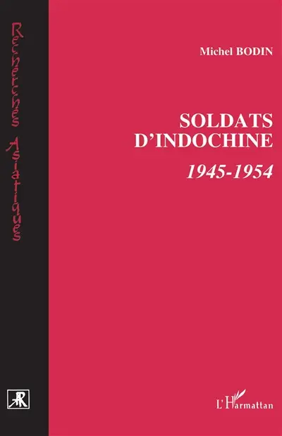 Soldats d'Indochine, 1945-1954
