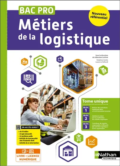 Métiers de la logistique, bac pro : nouveau référentiel : tome unique, bloc 1, bloc 2, bloc 3