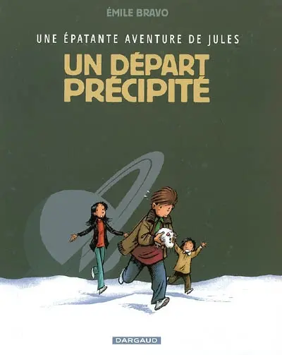 Une épatante aventure de Jules. Vol. 4. Un départ précipité