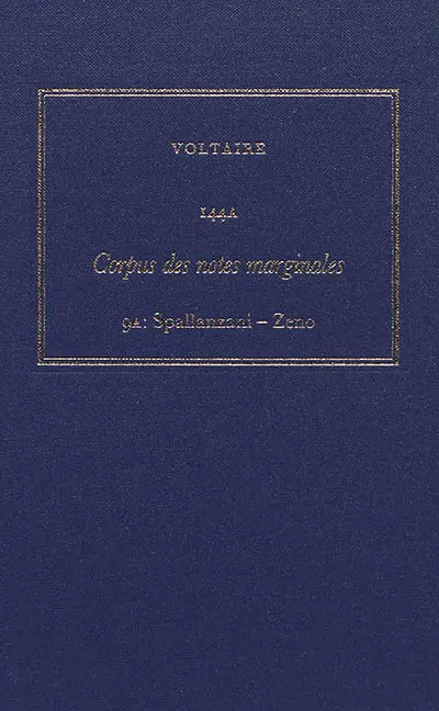 Les oeuvres complètes de Voltaire. Vol. 144A-B. Corpus des notes marginales de Voltaire. Vol. 9A-B