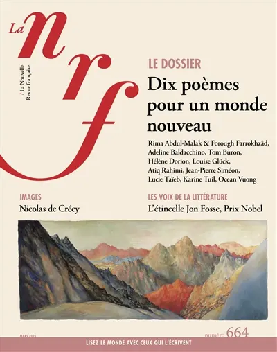 Nouvelle revue française, n° 664. Dix poèmes pour un monde nouveau