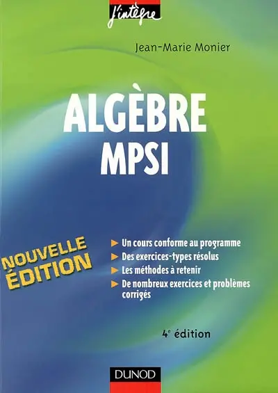 Algèbre MPSI : cours, méthodes et exercices corrigés