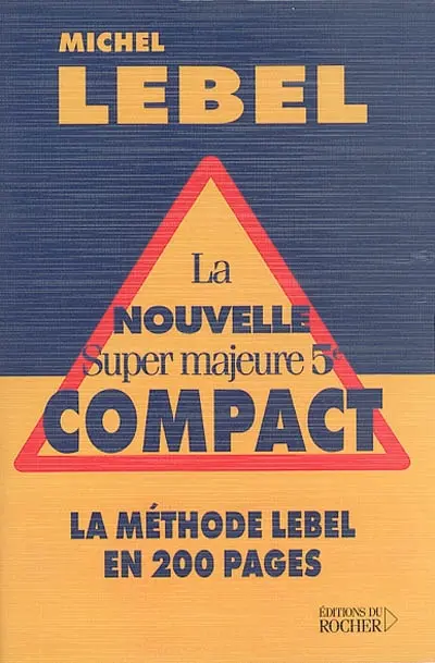 La nouvelle : super majeure 5e : compact : la méthode Lebel en 200 pages