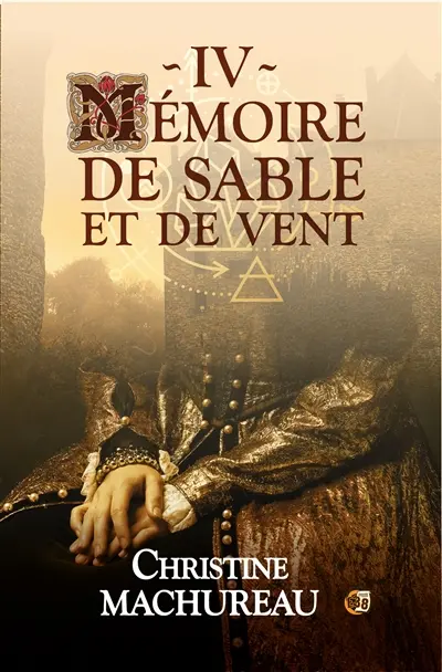 Mémoire de sable et de vent : Tome 4