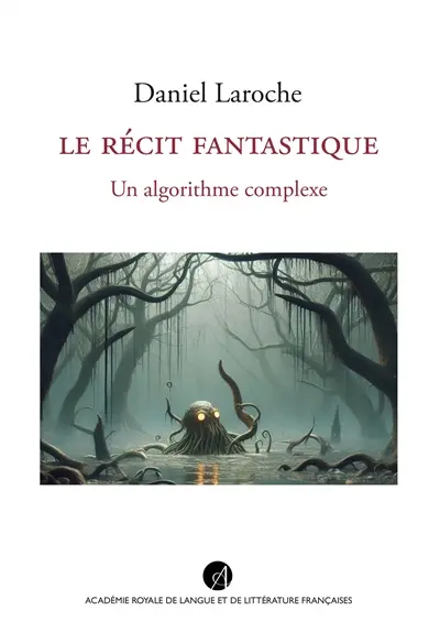 Le récit fantastique : un algorithme complexe